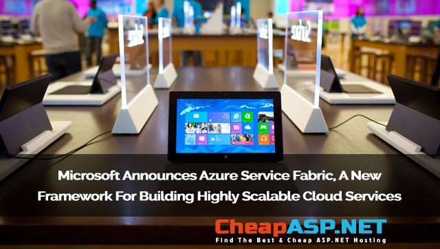 Microsoft Announces Azure Service Fabric, A New Framework For Building Highly Scalable Cloud Services