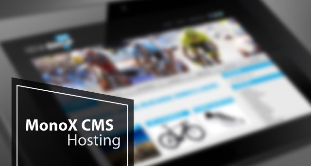 Best and Cheap MonoX CMS Hosting with Great Support in UK